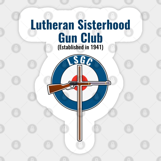 Lutheran Sisterhood Gun Club, Drop Dead Gorgeous Funny Movie Sticker by Savvycraftycute